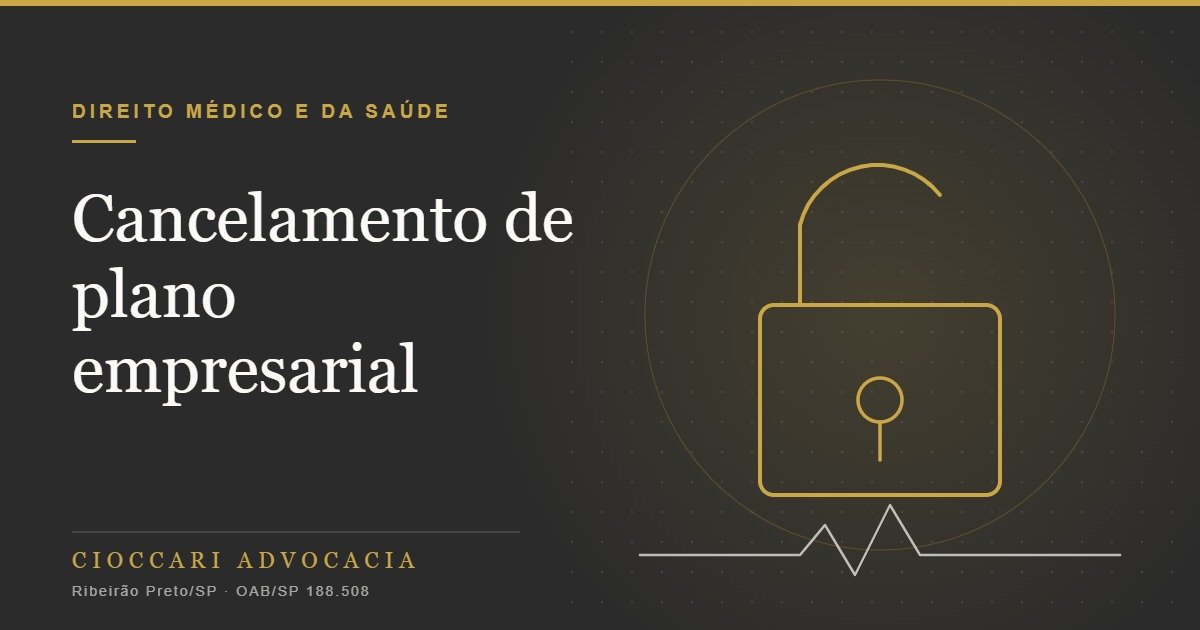 Cancelamento de plano de saúde empresarial com poucas vidas: o que diz o STJ
