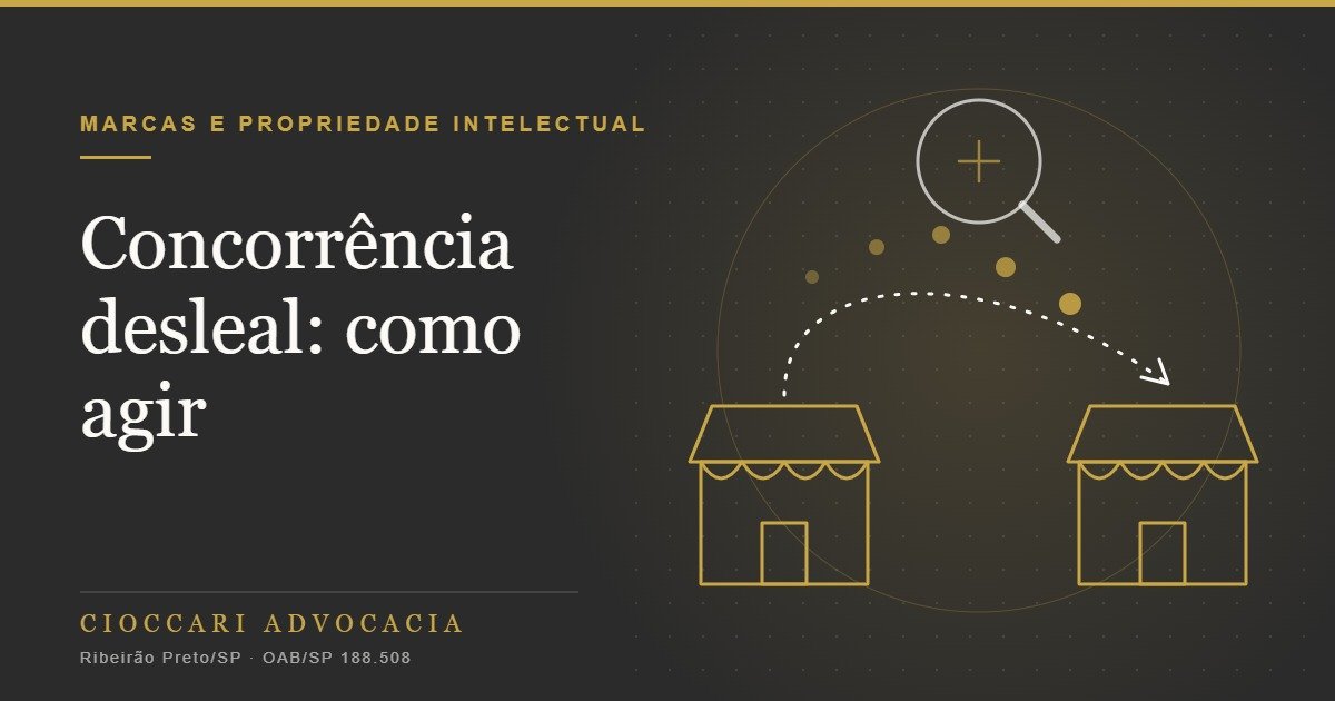 Concorrência desleal: como identificar, provar e quais medidas adotar
