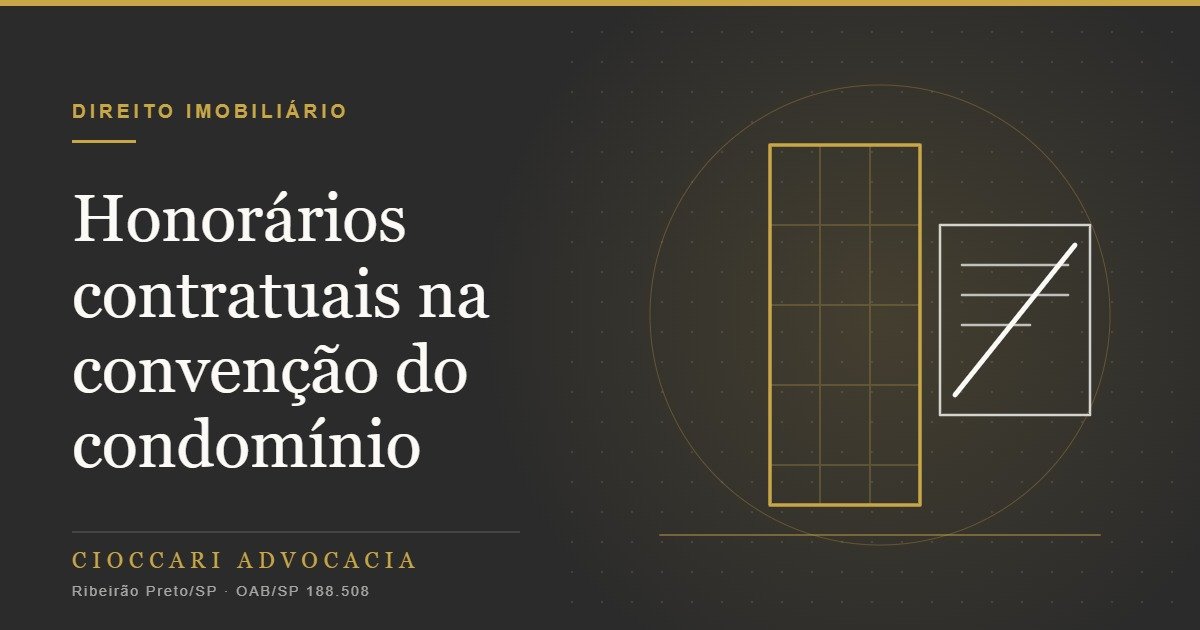 Honorários contratuais na convenção de condomínio: o que o STJ decidiu
